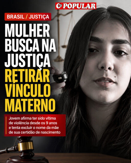 Justiça analisa pedido de mulher para remover nome da mãe de certidão após histórico de abusos