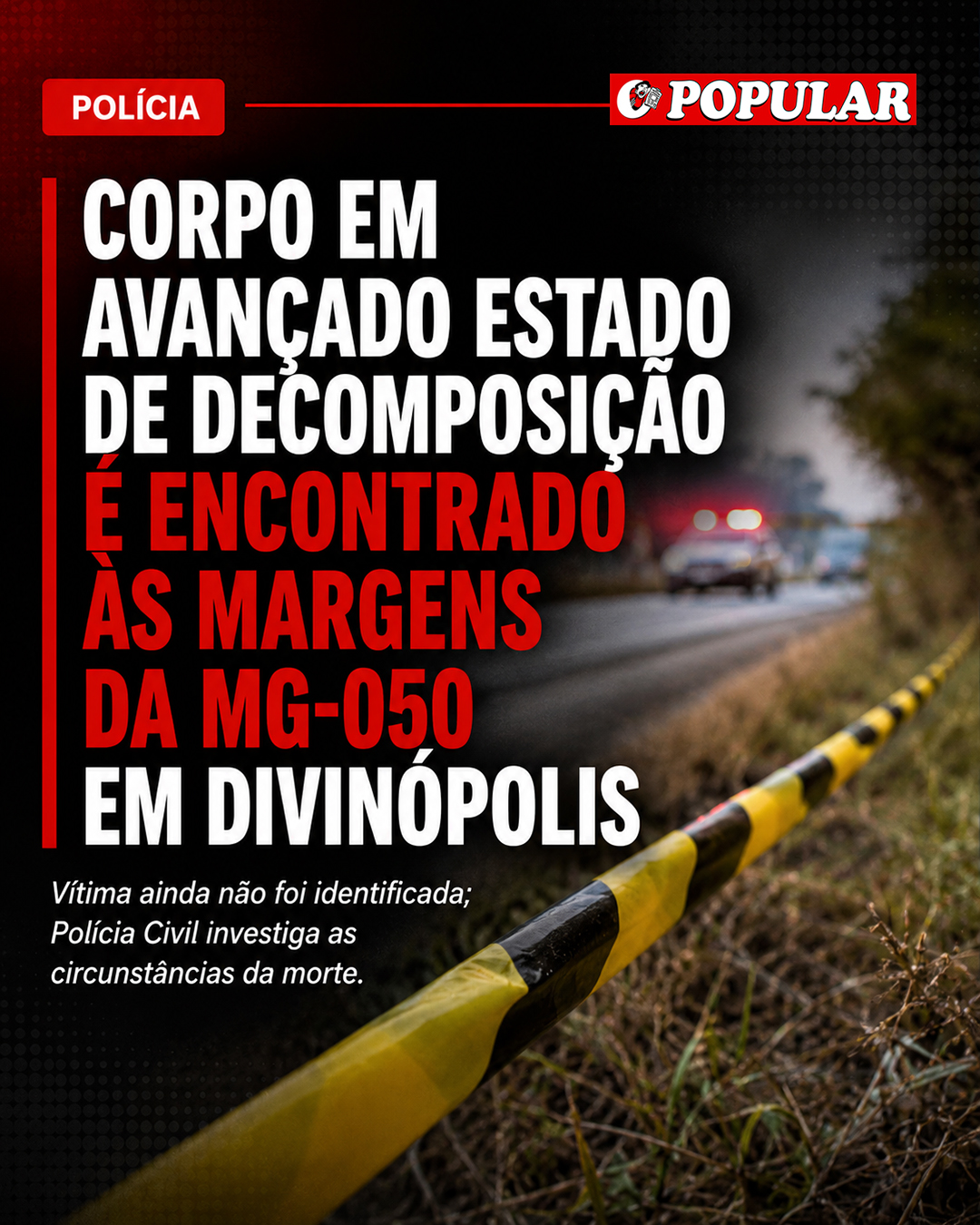 Polícia Civil investiga morte de corpo achado em decomposição na Mg-050 em Divinópolis